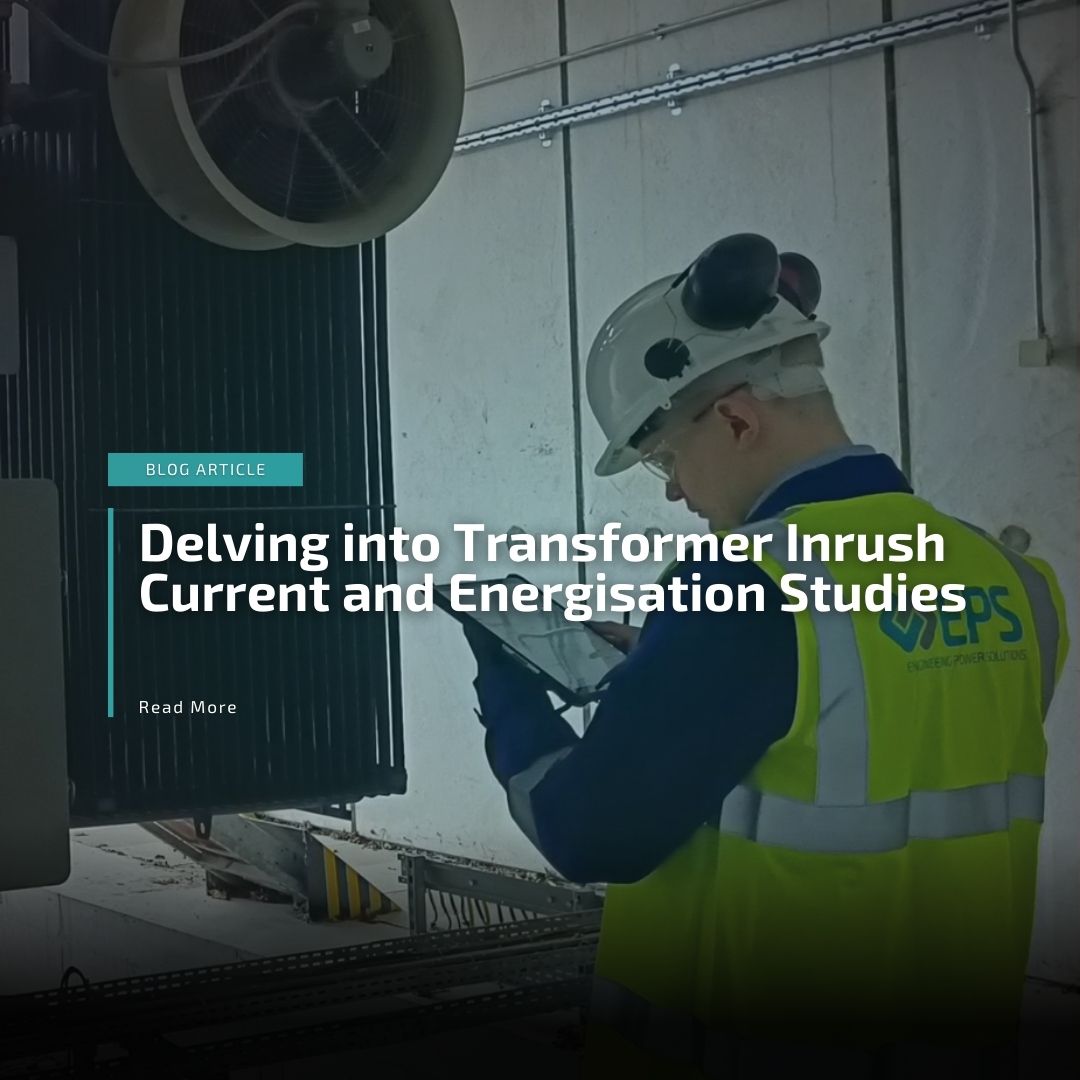 An Electrical Engineering Consultant conducting a transformer energisation study.