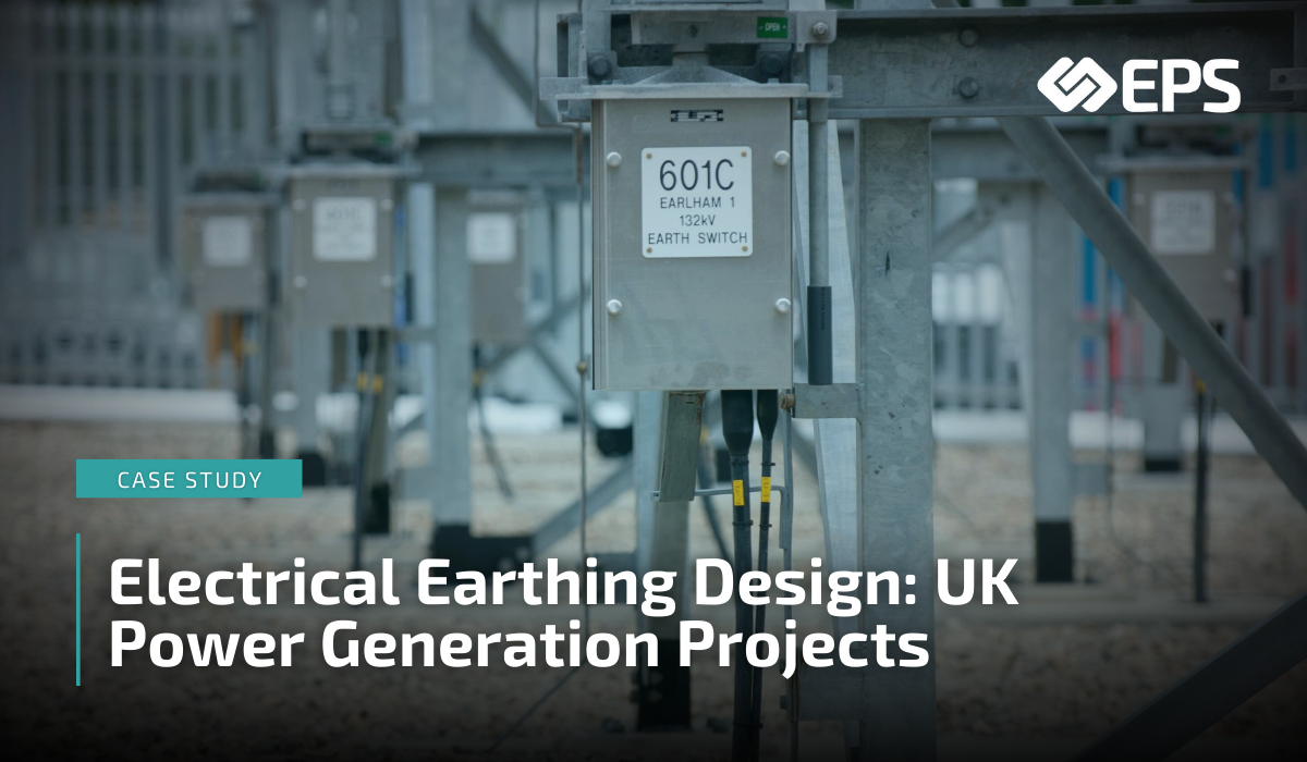 Electrical Earthing Design: UK Power Generation Projects - Engineering ...